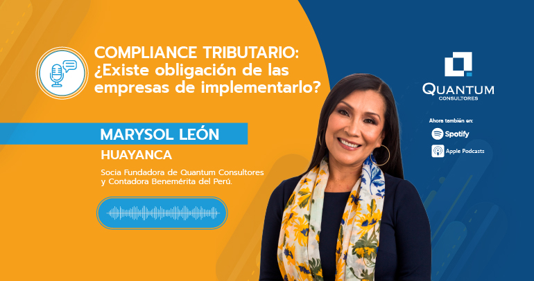 En el presente video; nuestra Socia Fundadora , Marysol León H., nos brinda información y recomendaciones a tener en cuenta sobre el Compliance Tributario.